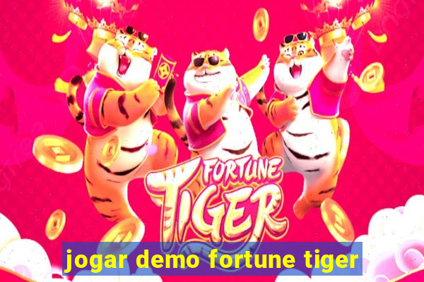 jogar demo fortune tiger